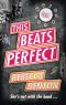 [This Beats Perfect 01] • This Beats Perfect